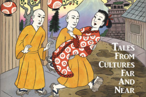 Tales From Cultures Far And Near | Well-Trained Mind