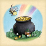 Bee finds a leprechaun and his pot of gold at the end of the rainbow.