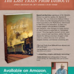Flyer design for The Last Train from Djibouti, by author Otis Lee and published by Koehler Books.